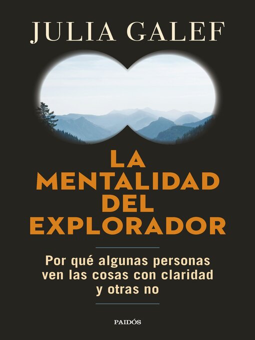 Title details for La mentalidad del explorador by Julia Galef - Available